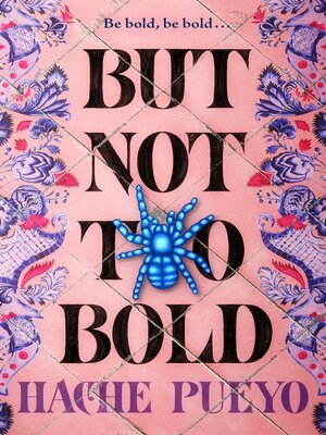 cover image of But Not Too Bold